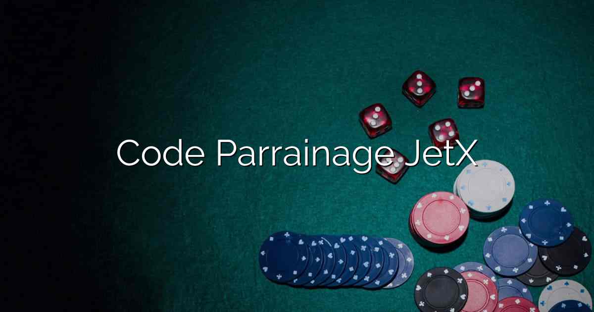 Code Parrainage JetX