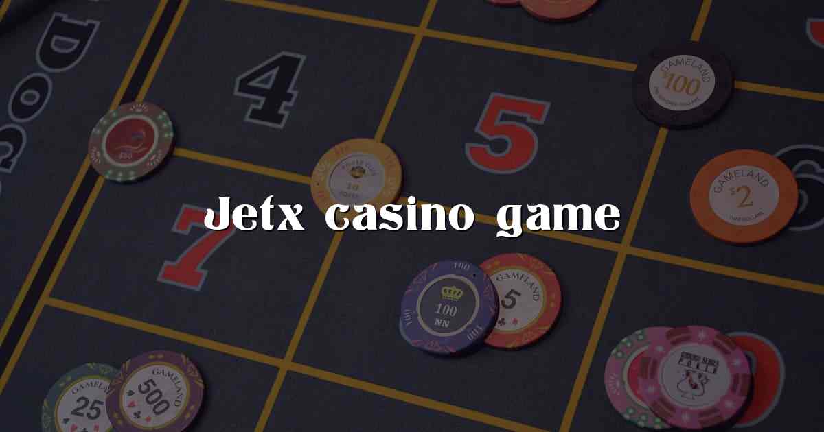 Jetx casino game