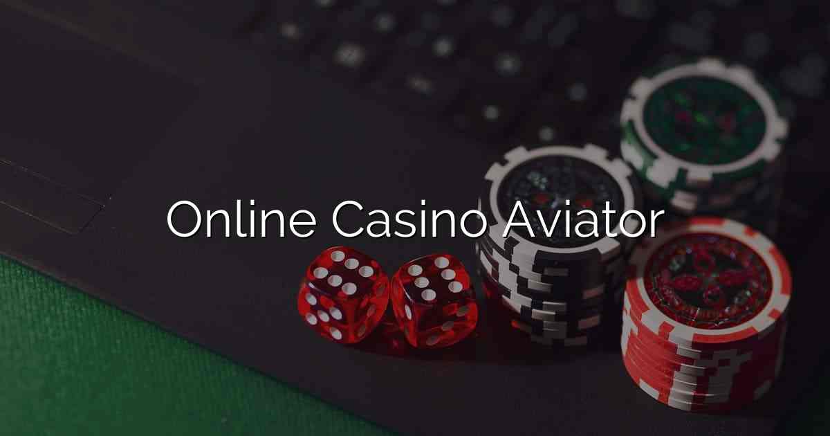 Online Casino Aviator